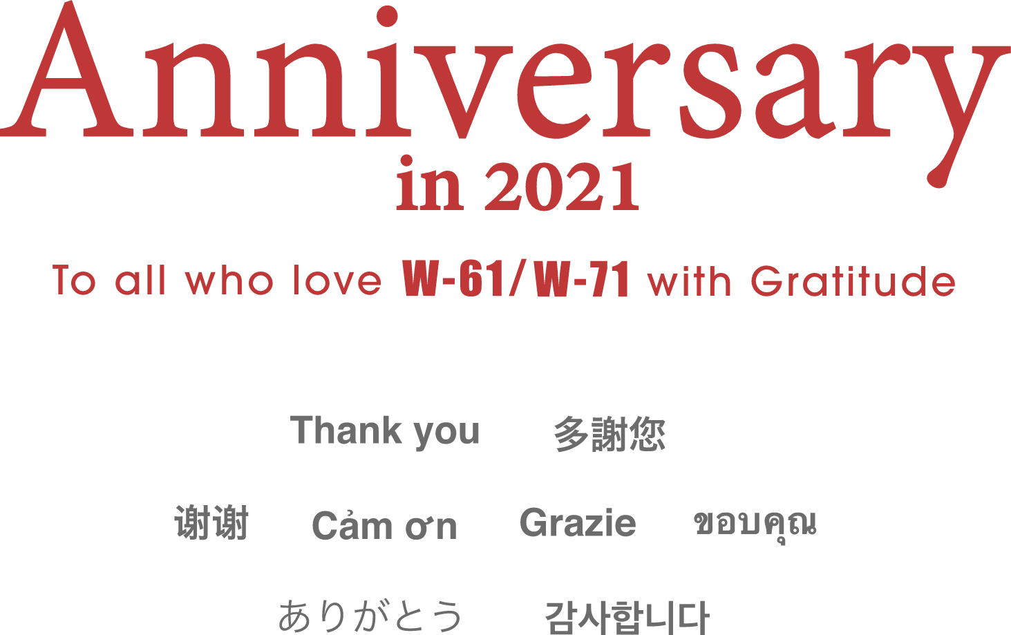 Anniversary in 2021. To all who love W-61/W-71 with Gratitude